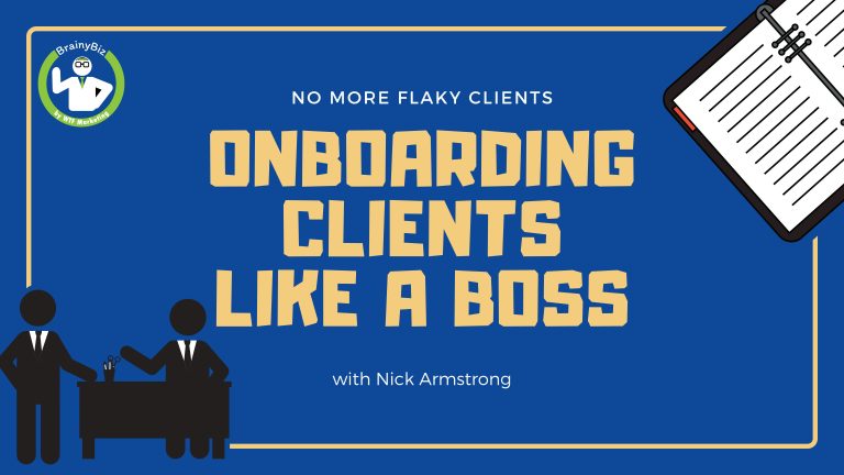 Onboarding Clients like a Boss – No More Flaky Clients