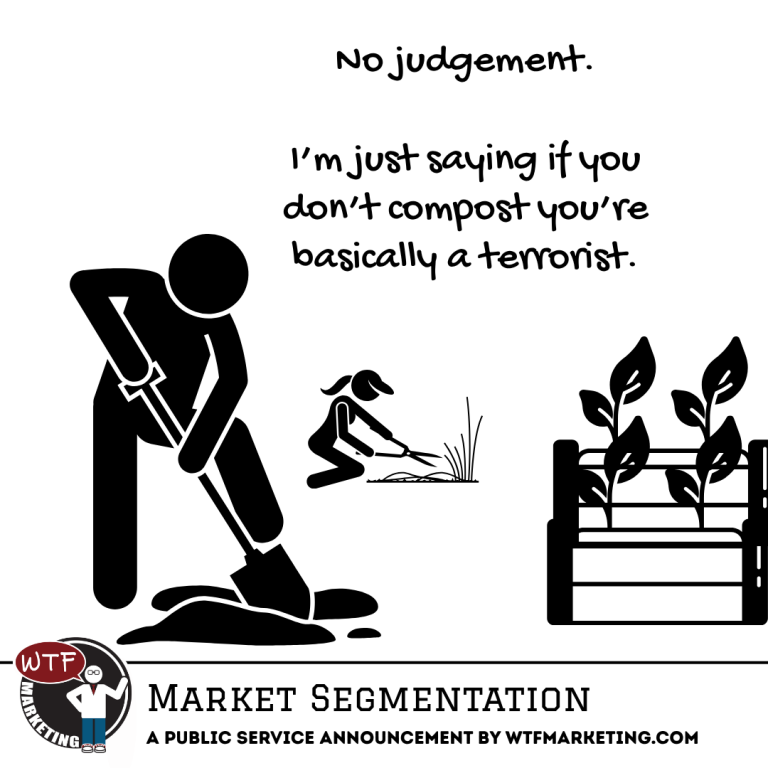 WTF Marketing PSA - Compost or Be Judged